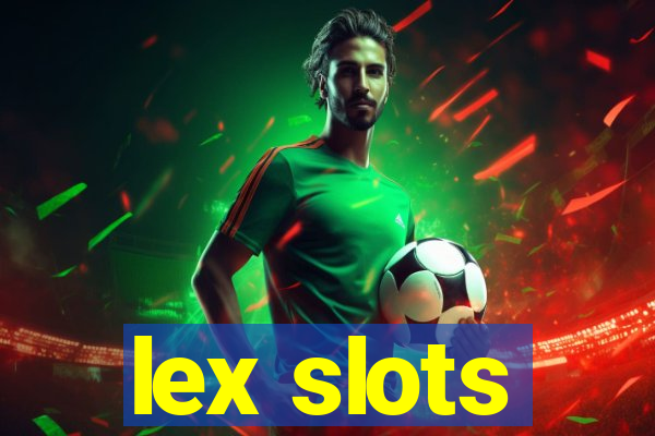 lex slots